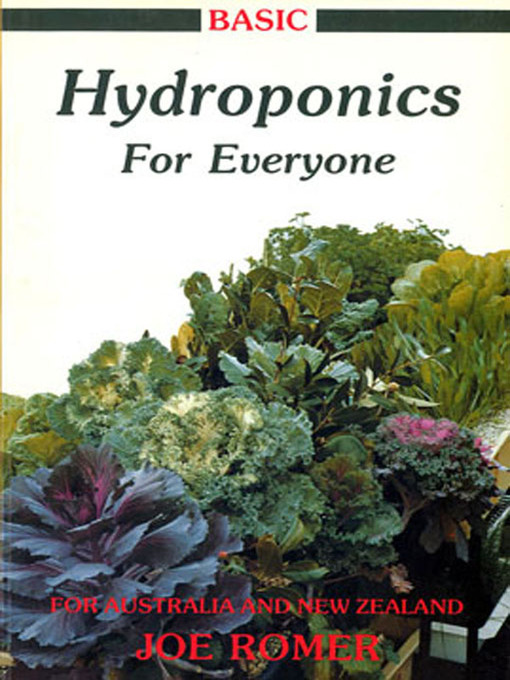 Title details for Basic Hydroponics for Everyone by Joe Romer - Available